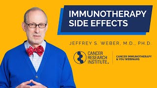 Immunotherapy Side Effects What Patients Need to Know with Dr Jeffery Weber [upl. by Ahras]