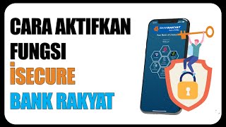 Cara Aktifkan iSECURE Bank Rakyat [upl. by Malda]