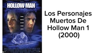 Hollow Man 1 2000 Los Personajes Muertos [upl. by Rexanne]