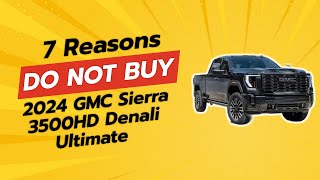 🚨 2024 GMC Sierra 3500HD Denali Ultimate  7 Reasons NOT to Buy 🚨 [upl. by Attesoj]