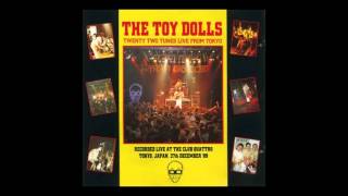 TOY DOLLS  Twenty Two Tunes From Tokyo FULL ALBUM [upl. by Enyehc417]