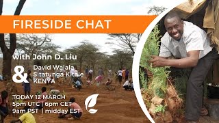 Fireside Chat with John D Liu and Sitatunga Kitale Kenya  12 March 2024 [upl. by Bueschel]