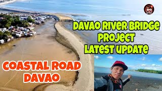 DAVAO RIVER BRIDGE PROJECT OF COASTAL ROAD DAVAO LATEST UPDATE [upl. by Lessig]