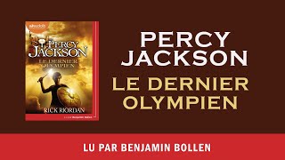 quotPercy Jackson 5  Le dernier Olympienquot de Rick Riordan lu par Benjamin Bollen I Livre audio [upl. by Lambard231]