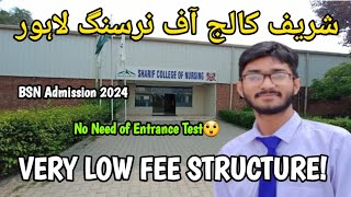 Sharif College Of Nursing Lahore l BSN Admission 2024 l Very Low Fee Structure l Last Year Merit [upl. by Haek]