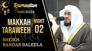 Makkah Taraweeh 20241445 Night 02 Excerpt  Sheikh Bandar Baleela [upl. by Armanda]