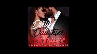 Dirty Daugher audiobook by JB Duvane [upl. by Ardin363]