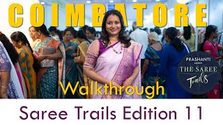 Saree Trails Edition 11 Full Walkthrough  Coimbatore  Sep 2930 amp Oct 1 amp 2  Codissia Hall A [upl. by Yonit]