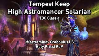 PTR High Astromancer Solarian  Tempest Keep  World of Warcraft Classic TBC  Holy Priest PoV [upl. by Attinahs178]