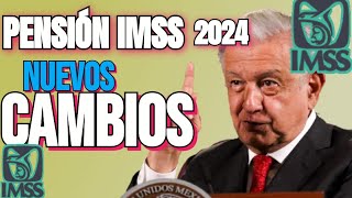 🗣️Cambian Reglas para RECIBIR PAGO de PENSIÓN IMSS 2024  ¡ATENCION 😱🔥¡IMPORTANTE [upl. by Egres222]