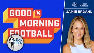 Jamie Erdahl on the Big Changes Coming to ‘Good Morning Football’  The Rich Eisen Show [upl. by Gerge]