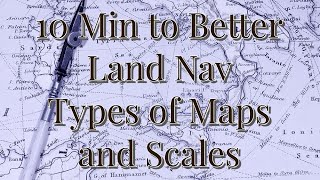 Maps Map Types Scale and Where to buy 10 Minutes to better Land Navigation Part 8 [upl. by Reta]