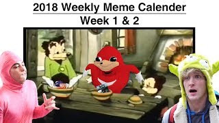 Weekly Meme Calendar  Memes of the Week 1 amp 2 [upl. by Notlil]