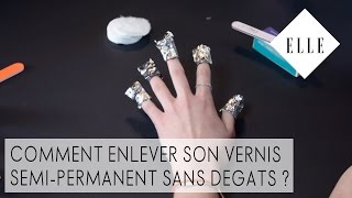 Tuto  Enlever son vernis semipermanent sans dégât I ELLE Manucure [upl. by Mochun]