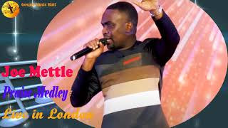 Joe Mettle Praise Medley  Worship Medley With Sound Live in London [upl. by Pinchas85]