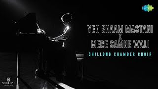 Yeh Shaam Mastani X Mere Samne Wali Khidki Mein  Shillong Chamber Choir [upl. by Aztinay]