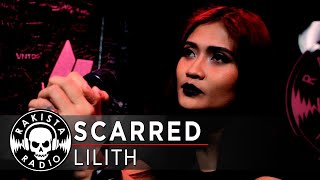 Scarred by Lilith  Rakista Live EP583 [upl. by Morly]