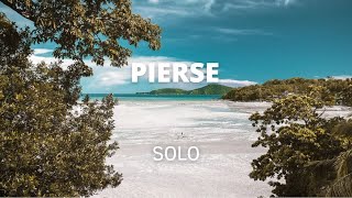 Pierse amp Summer Vibes  Solo Official [upl. by Hayashi]