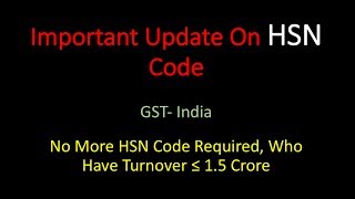 GST HSN Code  Important Updates on HSN Codes How to Find HSN Code [upl. by Nileuqay]