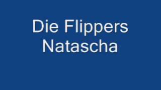 die flippers natascha [upl. by Ramiah]