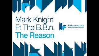 Mark Knight feat The BBn  The Reason  Mark Knight amp Funkagenda LCD Remix [upl. by Oribelle32]