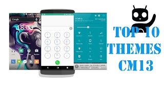 TOP 10 CM 1213 Themes 2016 Free themes cm13 [upl. by Dnomsaj525]