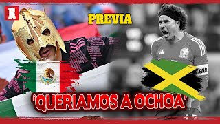 Queríamos ver a Ochoa  Previa México vs Jamaica  Copa América 2024 [upl. by Nilyac718]