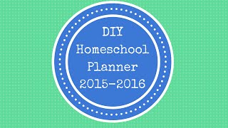 DIY Homeschool Planner 20152016 [upl. by Llebasi]