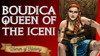 Queen Boudica of the Iceni  Warrior Hero Who Defeated the Romans [upl. by Morehouse852]