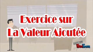 Exercice sur la valeur ajoutée [upl. by Enyawud]