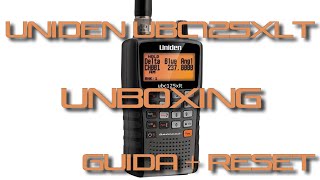 UNIDEN UBC125XLT  UNBOXING  GUIDA  RESET [upl. by Ahcim]