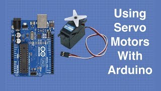 Using Servo Motors with Arduino [upl. by Liscomb]