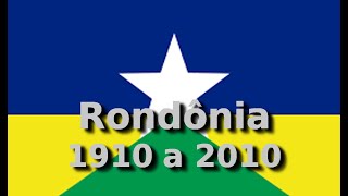 Rondônia  Municípios Rondonienses  1910 a 2010  Mapa Rondônia  Linha do tempo cidades [upl. by Barolet453]