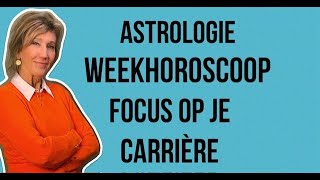 ASTROLOGIE WEEKHOROSCOOP 1623 SEPTEMBER 2023 FOCUS OP JE CARRIERE DOOR ASTROLOOG IRMA VAN DER WIJK [upl. by Notserk581]