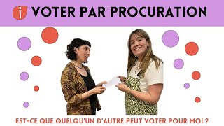 Estce que quelquun dautre peut voter pour moi  Voter par procuration elections2024 [upl. by Aluor]