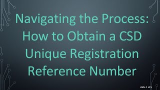 Navigating the Process How to Obtain a CSD Unique Registration Reference Number [upl. by Dnivra306]