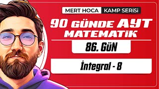 90 Günde AYT Matematik Kampı  86Gün  Tek Video  İntegral8  2024  merthoca [upl. by Iorgo277]