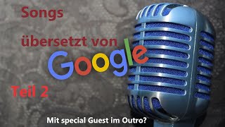 Google Übersetzer Songs ♡ Leoni Lu singt Übersetzungen I Teil 2 [upl. by Petie]