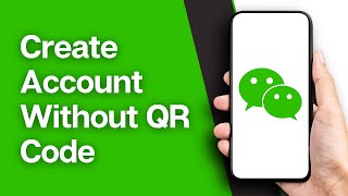 How to Create Account in Wechat Without QR Code 2024 [upl. by Ajak]