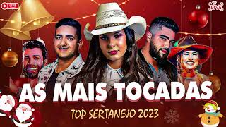 TOP SERTANEJO 2023  AS MELHORES MÚSICAS DO SERTANEJO 2023  SERTANEJO AS MAIS TOCADAS 2023 [upl. by Matheny]