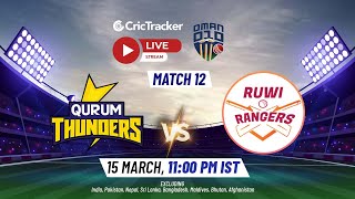 Oman D10 LIVE Match 12 Qurum Thunders vs Ruwi Rangers Live Stream  Live Cricket Streaming [upl. by Seuqcaj]