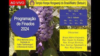 quotAO VIVOquot  211  Sáb  12h  Ofício Memorial de Finados  Betsuin  2024 [upl. by Welbie757]