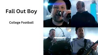 Fall Out Boy  Here Comes Saturday Night College Football full version [upl. by Forrester]