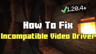 How To Fix Incompatible Video Driver in Minecraft 120 [upl. by Akinehs]