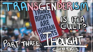 Transgenderism Is It a Cult  BITE Model Thought Control [upl. by Clara]