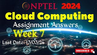 Cloud Computing Week 7 Assignment Answers  NPTEL JanApr 2024 [upl. by Rutan195]