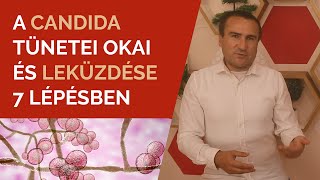 A candida tünetei okai és leküzdése 7 lépésben [upl. by Nataniel]