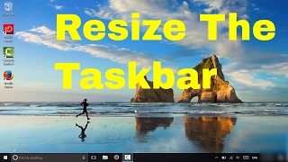 How To Resize The Taskbar Windows 10 Tutorial [upl. by Orabla]