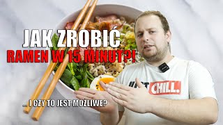 JAK ZROBIĆ RAMEN W 15 MINUT [upl. by Aip]