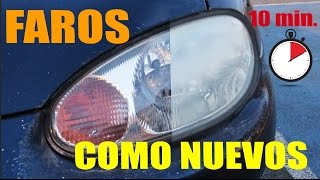 Como dejar Nuevos tus Faros en 10 minutos [upl. by Adnovad]